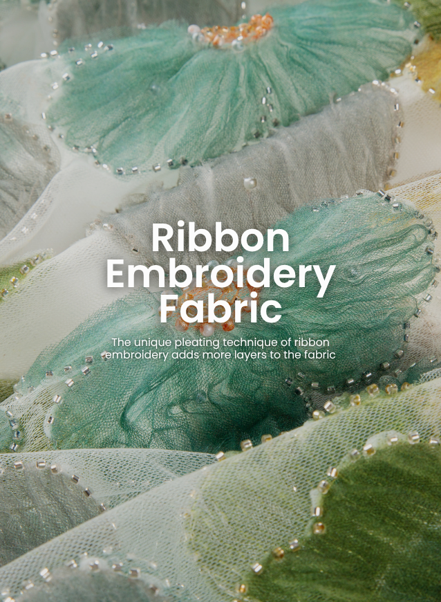 Ribbon Embroidered Fabric Sevices